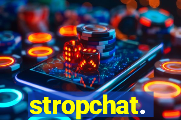 stropchat.