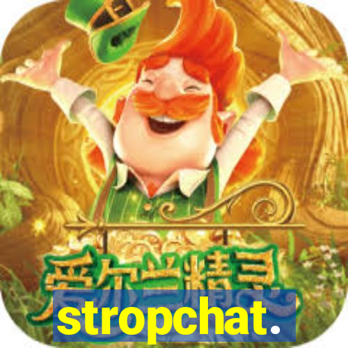 stropchat.