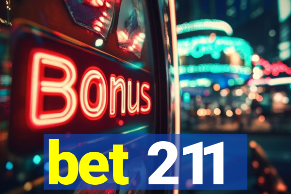 bet 211