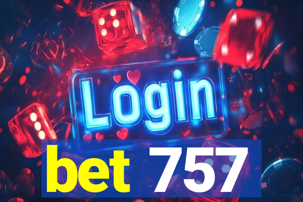 bet 757