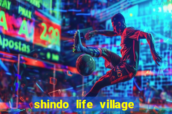 shindo life village blaze private server codes