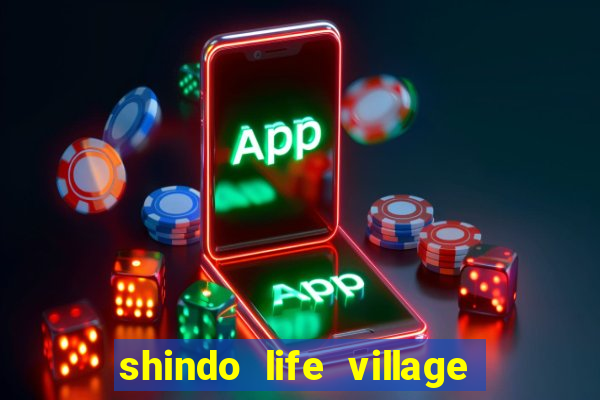 shindo life village blaze private server codes