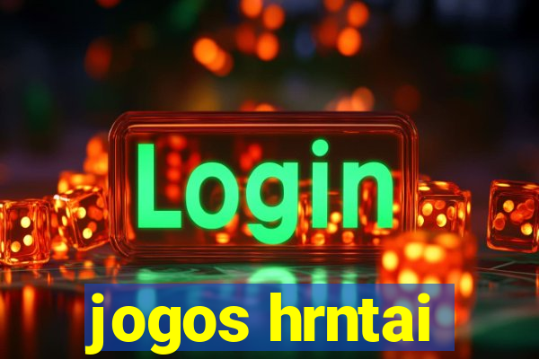 jogos hrntai