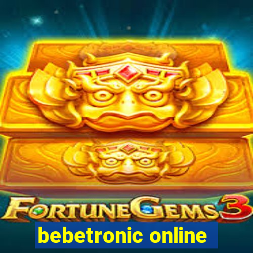 bebetronic online