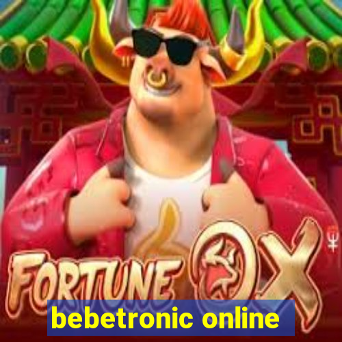 bebetronic online