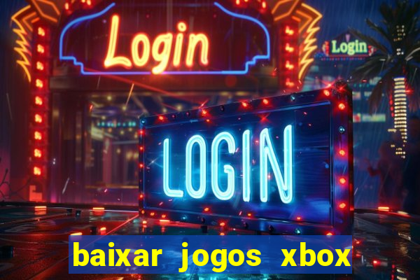 baixar jogos xbox 360 rgh torrent