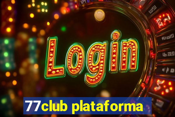 77club plataforma