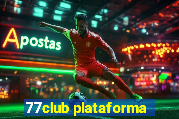 77club plataforma