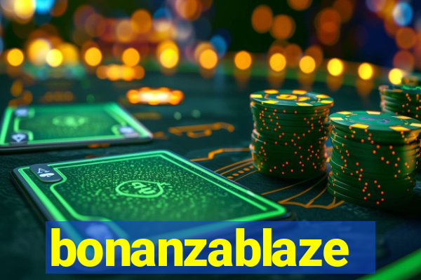 bonanzablaze