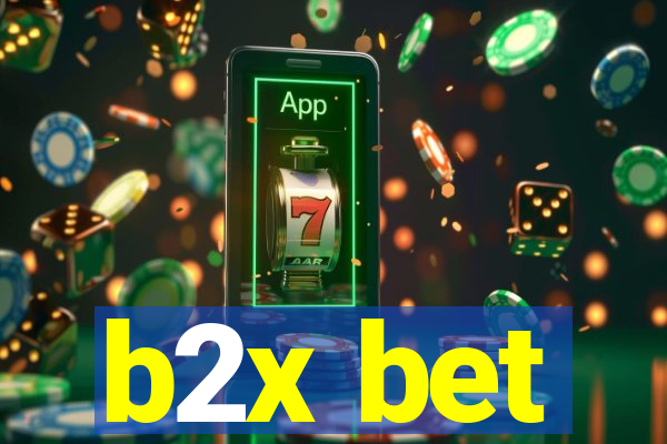 b2x bet