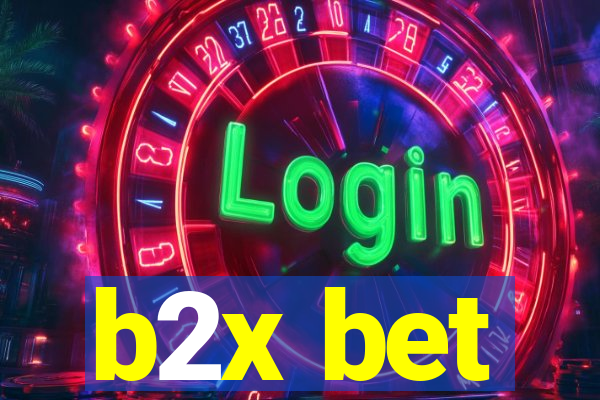 b2x bet