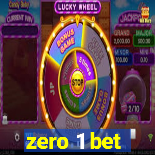 zero 1 bet