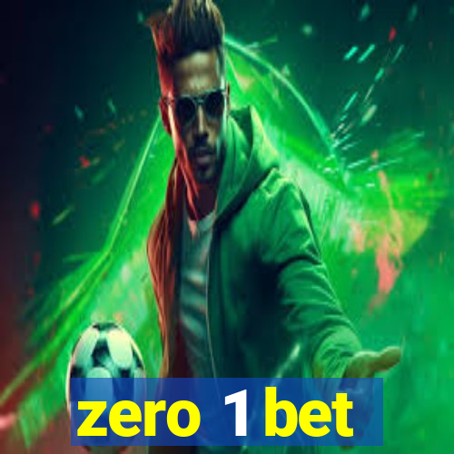 zero 1 bet