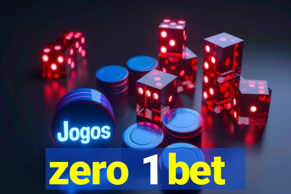 zero 1 bet