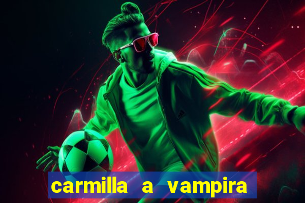 carmilla a vampira de karnstein pdf