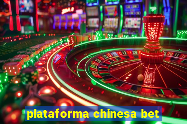 plataforma chinesa bet