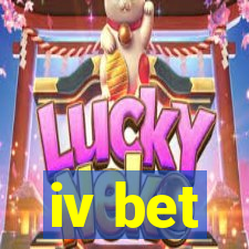 iv bet