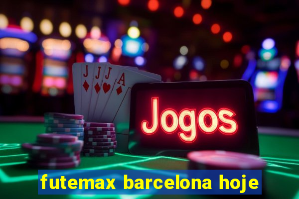 futemax barcelona hoje