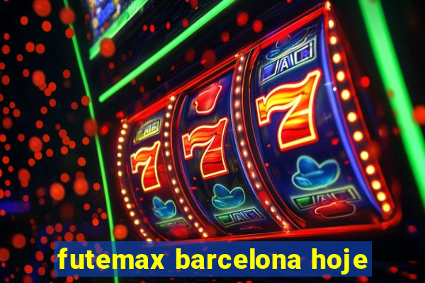 futemax barcelona hoje