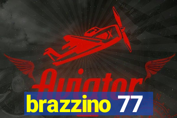 brazzino 77