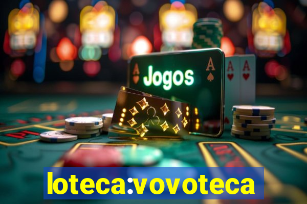 loteca:vovoteca