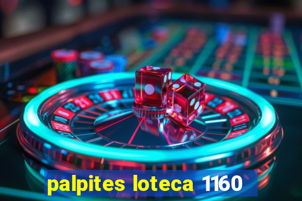 palpites loteca 1160