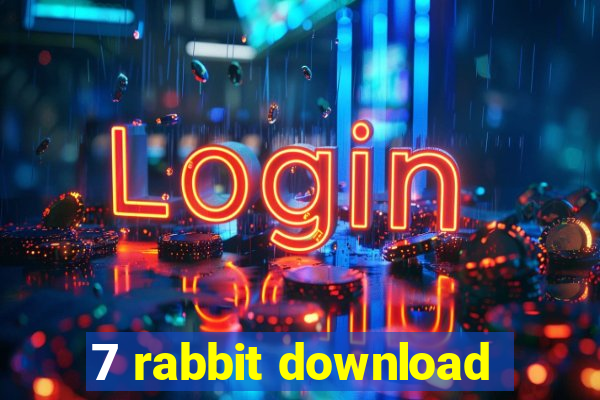 7 rabbit download