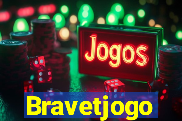 Bravetjogo