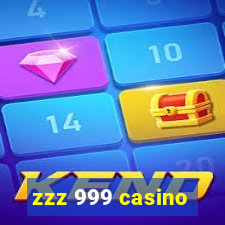 zzz 999 casino