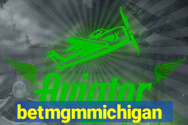 betmgmmichigan