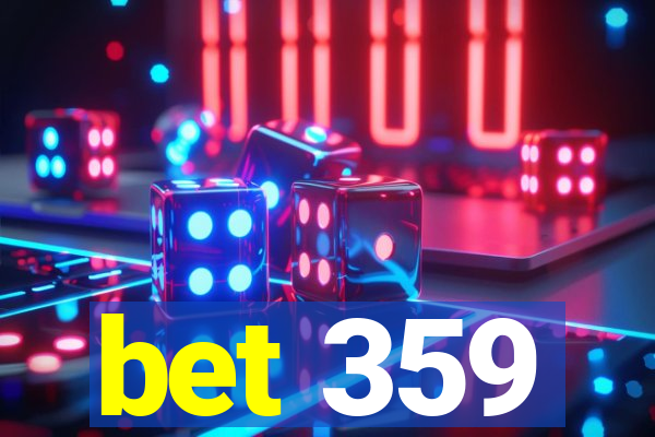 bet 359