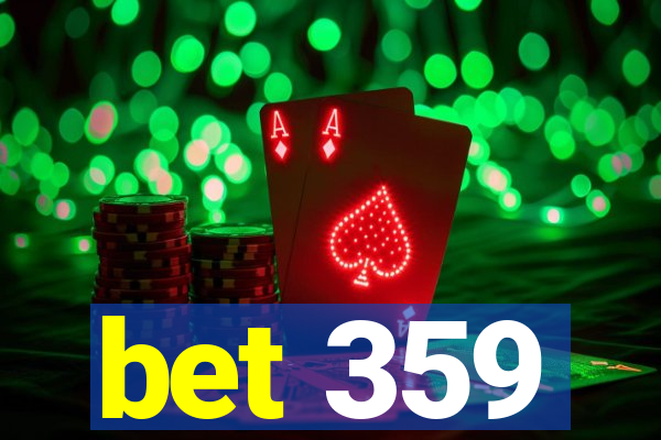 bet 359