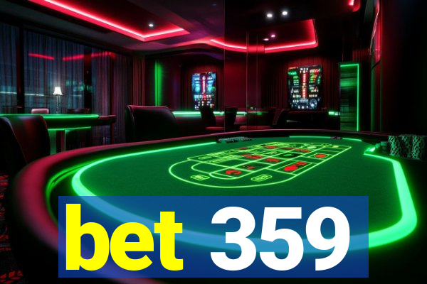 bet 359