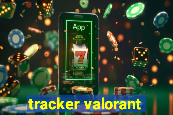 tracker valorant