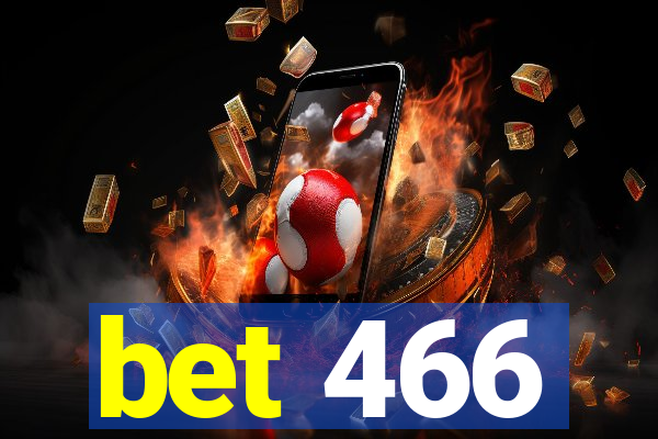 bet 466