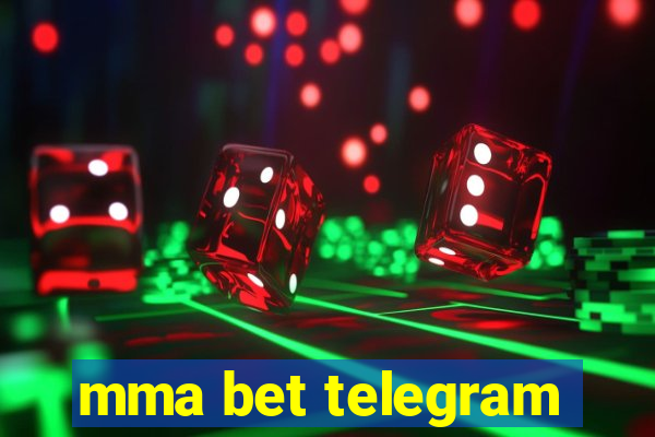 mma bet telegram