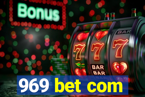 969 bet com