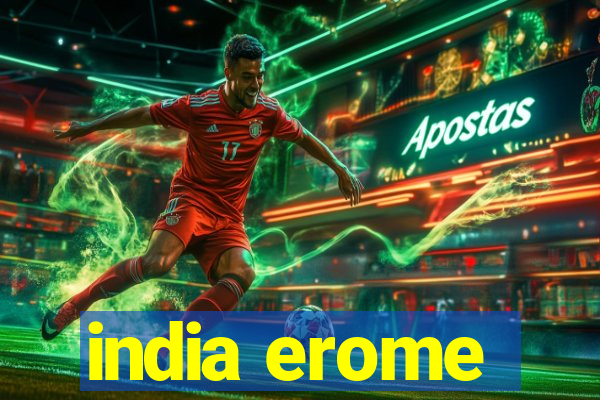 india erome