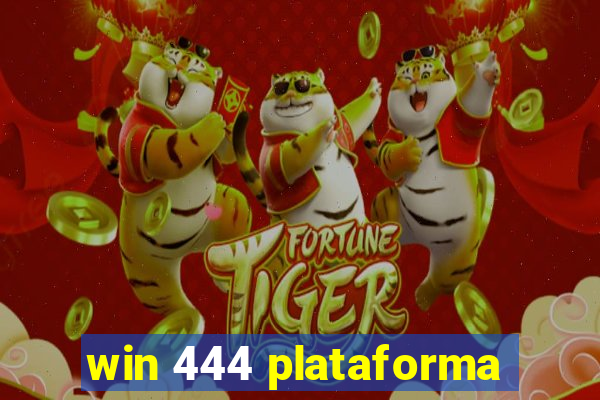 win 444 plataforma