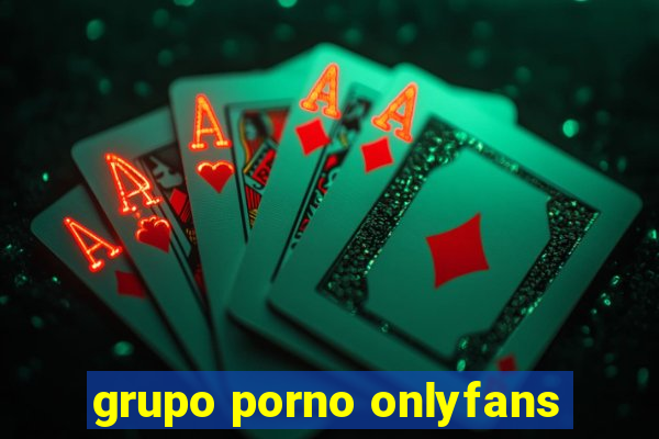 grupo porno onlyfans