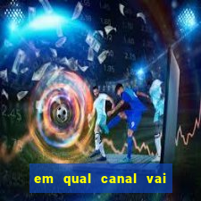 em qual canal vai passar o jogo do inter hoje