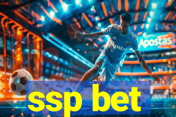 ssp bet