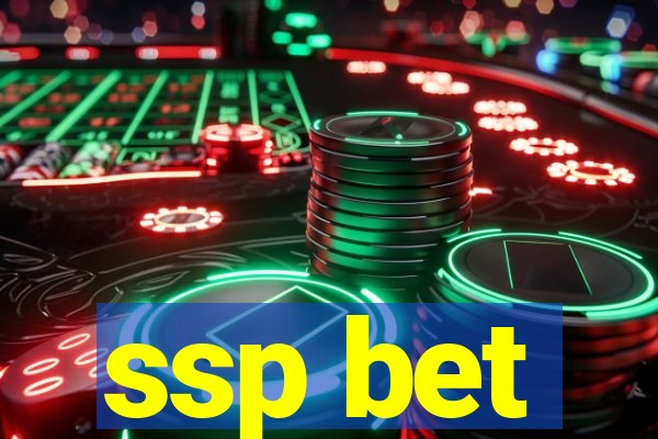 ssp bet