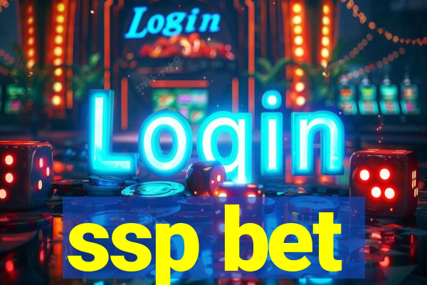 ssp bet