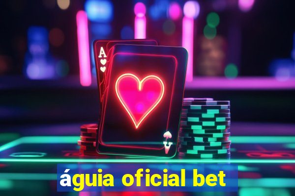 águia oficial bet