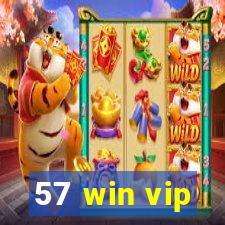 57 win vip