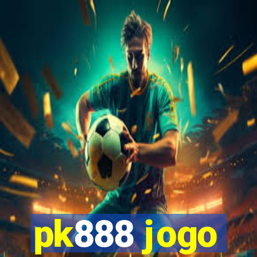 pk888 jogo