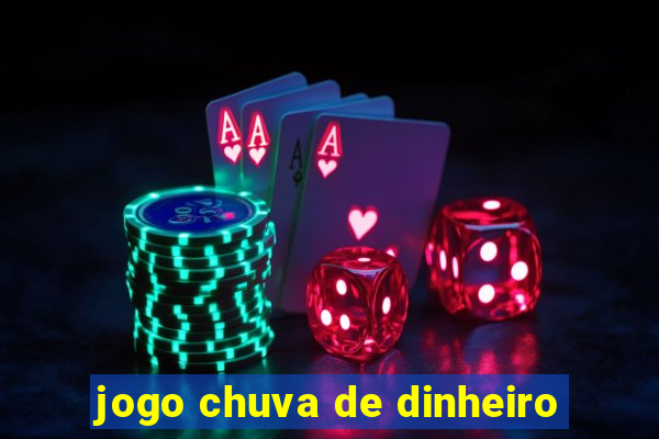 jogo chuva de dinheiro