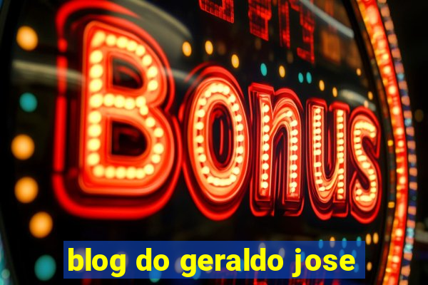 blog do geraldo jose