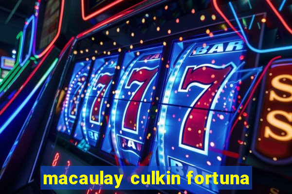 macaulay culkin fortuna